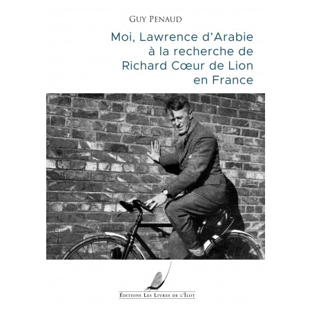 I, Lawrence of Arabia looking for Richard the Lionheart in France