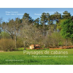 Cabin landscape: artist's country in Villembrais