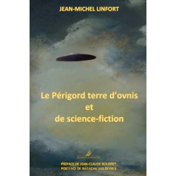 The Périgord land of UFOs and science fiction