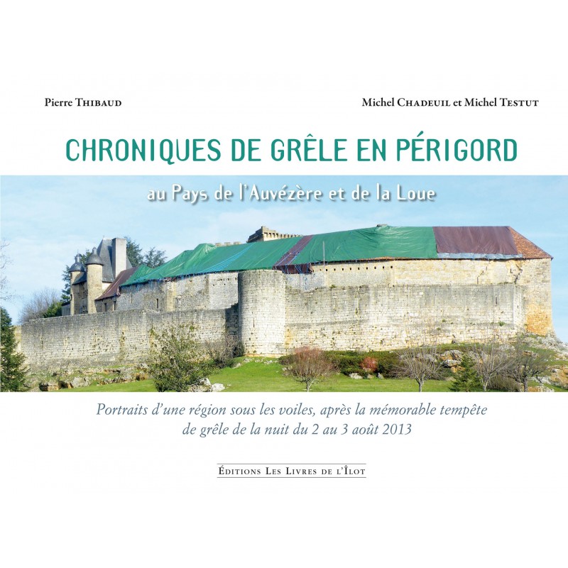 Chronique de grêle en Périgord